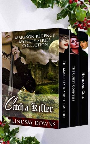 [Markson Regency Mystery 01] • To Catch a Killer